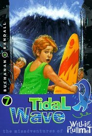 Tidal Wave (Misadventures of Willie Plummet, Bk 7)