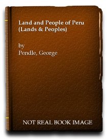 The Land and People of Peru