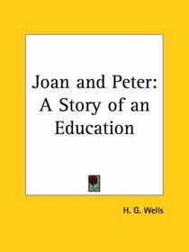 Joan and Peter: A Story of an Education