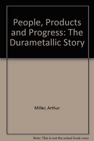 People, Products and Progress: The Durametallic Story