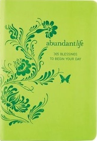 Abundant Life: 365 Blessings to Begin Your Day
