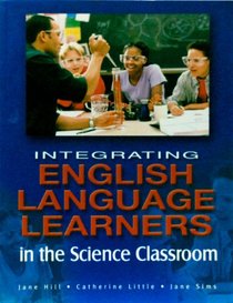 Integrating English Language Learners in the Science Classroom