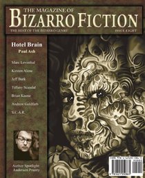 The Magazine of Bizarro Fiction (Issue Eight)