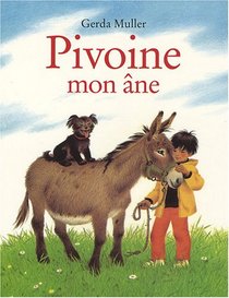 Pivoine mon âne (French Edition)