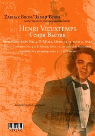 Zakhar Bron - Henri Vieuxtemps Violin Concerto No. 4 In D Minor, Opus 31
