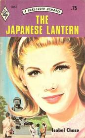 The Japanese Lantern (Harlequin Romance, No 1053)