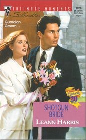 Shotgun Bride (Silhouette Intimate Moments, No 1026)
