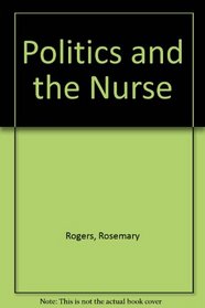 Politics and the Nurse