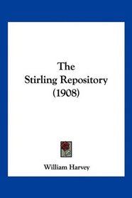 The Stirling Repository (1908)