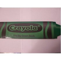 Crayola the Big Green Book (the big book)