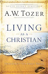 Living as a Christian (Teachings from First Peter)