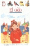 El Oido/ the Ear (Coleccion Mundo Maravilloso) (Spanish Edition)