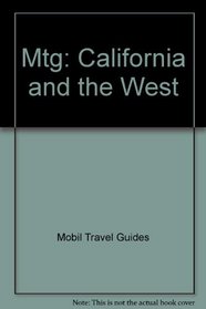 Mobil Travel Guide, 1990: California and the West/Arizona, California, Nevada, Utah (Mobil Travel Guide: Northern California)