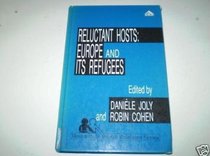 Reluctant Hosts: Europe and Its Refugees (Research in Ethnic Relations Series)