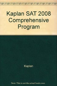 Kaplan SAT 2008 Comprehensive Program