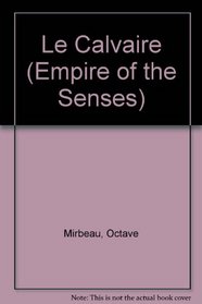 Le Calvaire (Empire of the Senses)