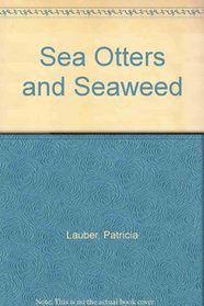 Sea Otters and Seaweed