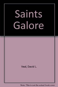 Saints Galore (Large Print Edition)