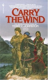 Carry the Wind: A Novel