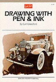 Drawing with Pen  Ink (Artist's Library series #06)