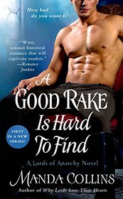 A Good Rake is Hard to Find (Lords of Anarchy, Bk 1)