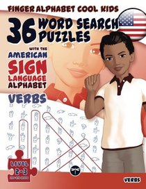 Finger Alphabet Cool KIDS - 36 Word Search Puzzles With The American Sign Language Alphabet: Verbs