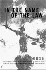 IN THE NAME OF THE LAW: COLLAPSE OF CRIMINAL JUSTICE