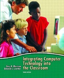 Integrating Computer Technology into the Classroom (3rd Edition)