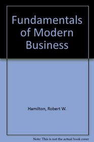 Fundamentals of Modern Business