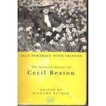 SELF-PORTRAIT WITH FRIENDS: THE SELECTED DIARIES OF CECIL BEATON