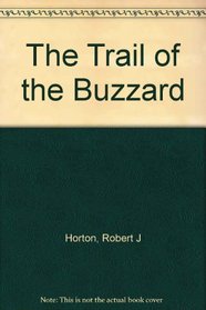 The Trail of the Buzzard