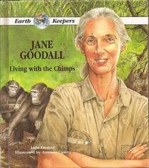 Jane Goodall: Living with the Chimps (Earth Keepers)