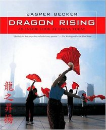 Dragon Rising: An Inside Look At China Today