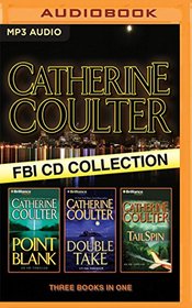 Catherine Coulter - FBI Thriller Series: Books 10-12: Point Blank, Double Take, TailSpin