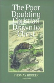 The Poor Doubting Christian Drawn to Christ