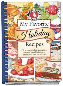 My Favorite Holiday Recipes: Fill in Tried & True Recipes for Year 'Round Holidays to Create Your Own Cookbook (Blank Book Collection)