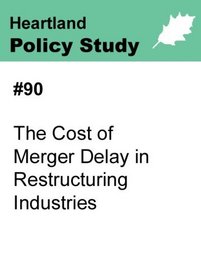 #90 The Cost of Merger Delay in Restructuring Industries