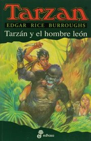 Tarzan y el hombre leon (Spanish Edition)