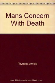 Man's Concern With Death