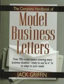 The Complete Handbook of Model Business Letters