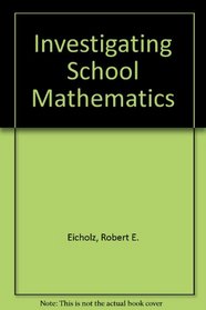 Investigating School Mathematics