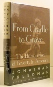 From Cradle to Grave: The Human Face of Poverty in America