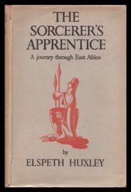 Sorcerer's Apprentice: A Journey Through East Africa