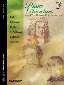 Piano Literature of the 17th, 18th and 19th Centuries (Frances Clark Library for Piano Students)