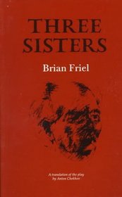 Three Sisters: A Translation of the Play (Gallery Books)