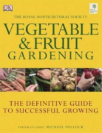 RHS Vegetable and Fruit Gardening (Rhs)