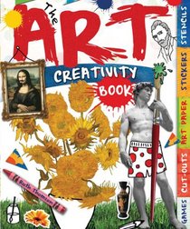 The Art Creativity Book: With Games, Cut-Outs, Art Paper, Stickers, and Stencils (Creativity Activity Books)