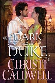 In the Dark with the Duke (Lost Lords of London, Bk 2)