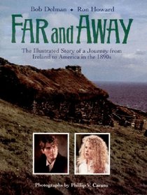 Far and Away: The Illustrated Story of a Journey from Ireland to America in the 1890s (Newmarket Pictorial Notebook)
