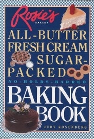 Rosie's Bakery All-Butter, Fresh Cream Sugar-Packed Baking Book